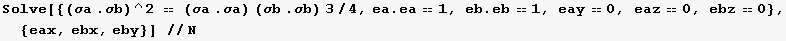 Solve[{(σa . σb)^2  (σa . σa) (σb . σb) 3/4, ea . ea1, eb . eb1, eay0, eaz0, ebz0}, {eax, ebx, eby}] //N